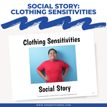 Load image into Gallery viewer, Clothing Sensitivities Social Story
