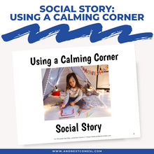 Load image into Gallery viewer, Using a Calming Corner Social Story