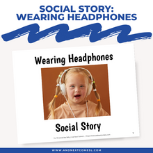 Load image into Gallery viewer, Wearing Headphones Social Story