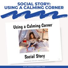 Load image into Gallery viewer, Using a Calming Corner Social Story
