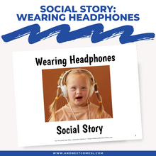 Load image into Gallery viewer, Wearing Headphones Social Story
