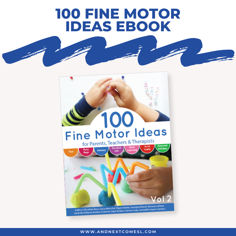 100 Fine Motor Ideas for Parents, Teachers, & Therapists