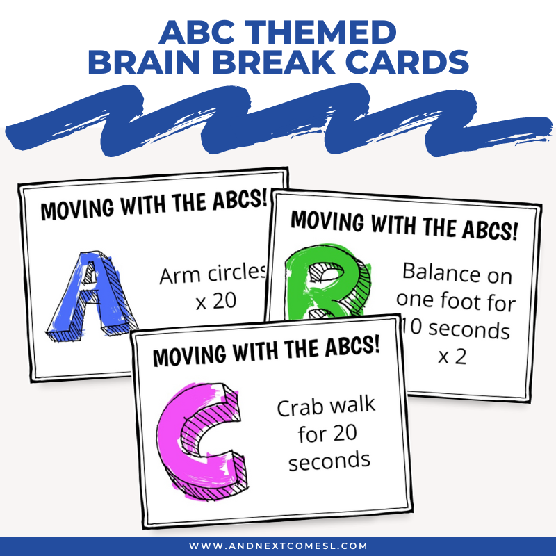 ABC Themed Brain Break Cards – And Next Comes L