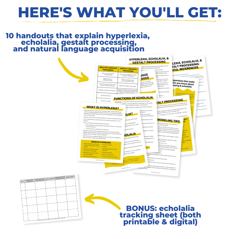 Hyperlexia, Echolalia, & Gestalt Processing Handouts – And Next Comes L