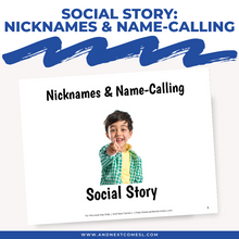 Load image into Gallery viewer, Nicknames &amp; Name Calling Social Story
