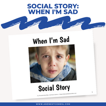 Load image into Gallery viewer, When I&#39;m Sad Social Story
