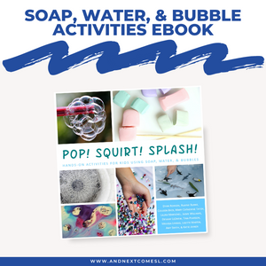 Pop! Squirt! Splash! Hands-On Activities for Kids Using Soap, Water, & Bubbles