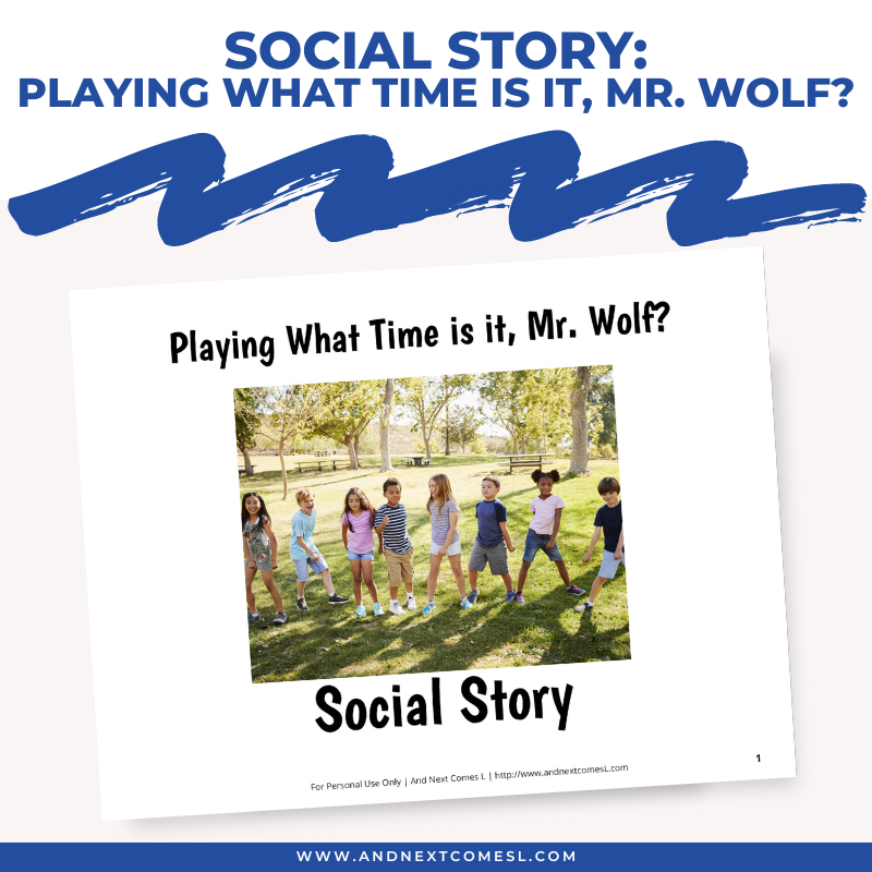 Playing What Time is it, Mr. Wolf? Social Story